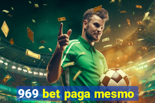 969 bet paga mesmo